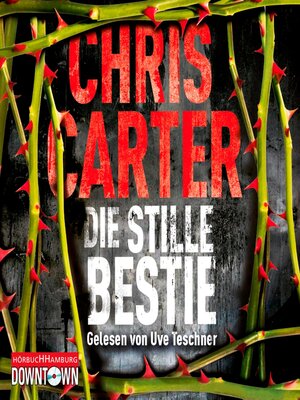 cover image of Die stille Bestie (Ein Hunter-und-Garcia-Thriller 6)